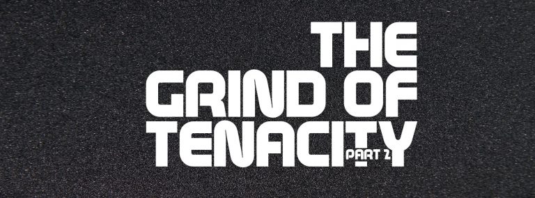 Grind of Tenacity