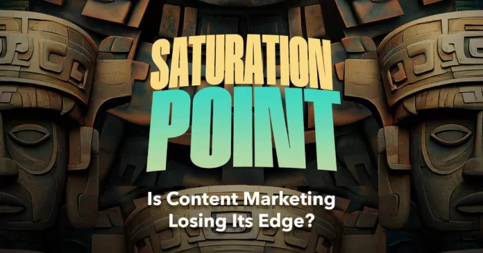 is-content-marketing-losing-its-edge