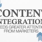content-integration-needs-greater-attention-from-marketers