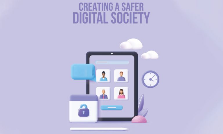 Creating a Safer Digital Society