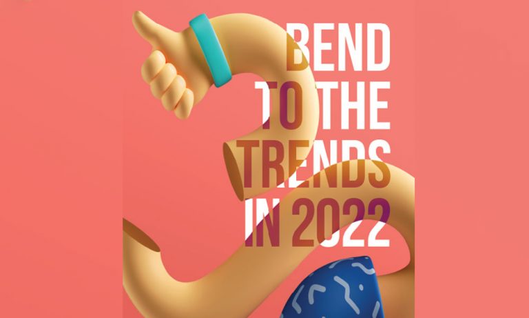 Bend to the Trends in 2022