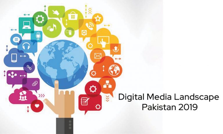 Digital Media Landscape Pakistan – 2019