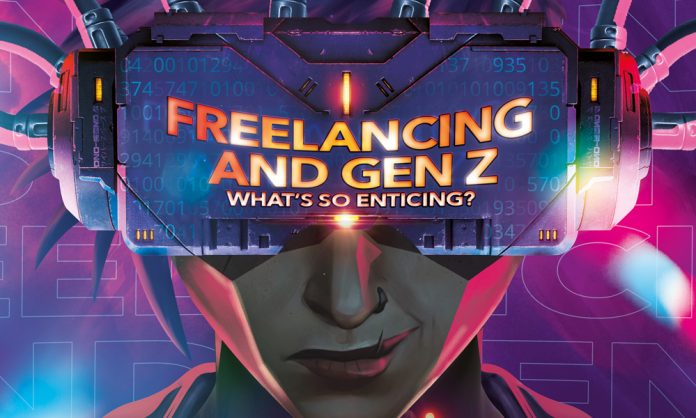 Freelancing and Gen Z – What’s So Enticing?