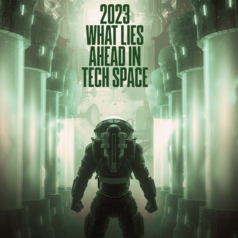 2023 – What lies ahead in Tech