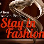 When Fashion Brands Stay in Brands