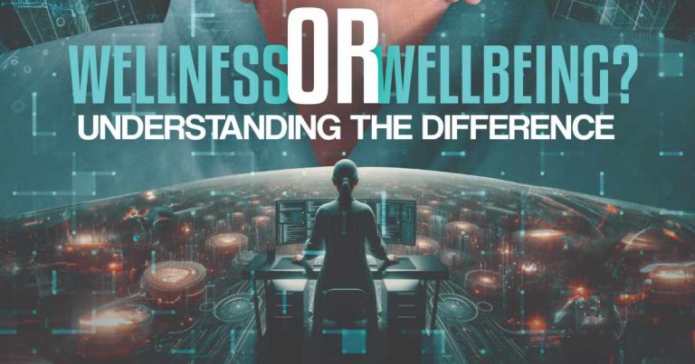 Wellness or Wellbeing