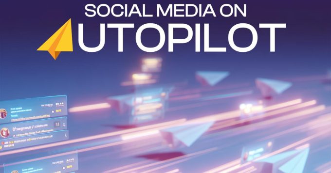 social-media-on-autopilot